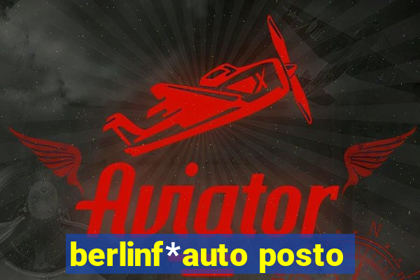 berlinf*auto posto